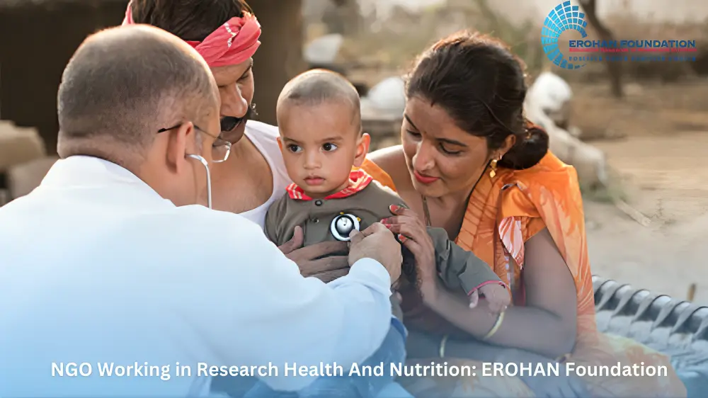 NGO Working in Research Health And Nutrition: EROHAN Foundation